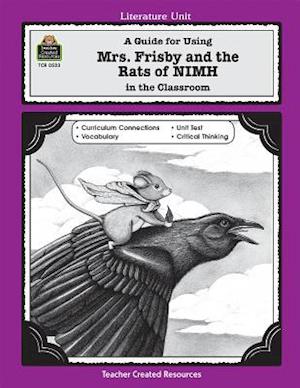 A Guide for Using "Mrs. Frisby and the Rats of NIMH" in the Classroom