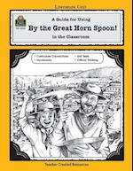 A Guide for Using by the Great Horn Spoon] in the Classroom