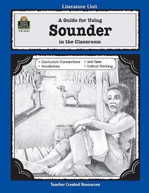 A Guide for Using Sounder in the Classroom