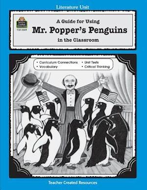 A Guide for Using Mr. Popper's Penguins in the Classroom