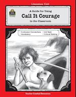 A Guide for Using Call It Courage in the Classroom