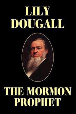 The Mormon Prophet