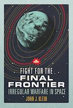 Fight for the Final Frontier