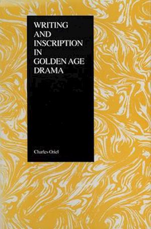 Writing and Inscription in Golden-Age Drama