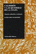 Calderon Y Las Quimeras de la Culpa