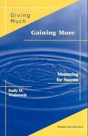 Wadsworth, E:  Giving Much/Gaining More