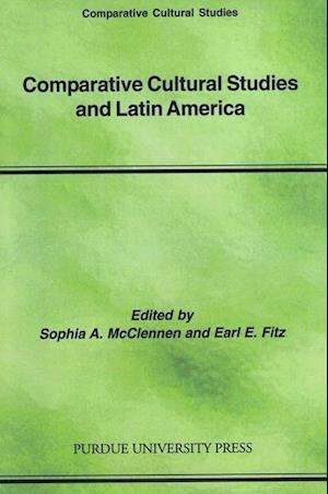 Comparative Cultural Studies and Latin America