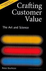 Crafting Customer Value