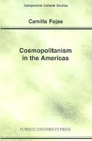 Fojas, C:  Cosmopolitanism in the Americas