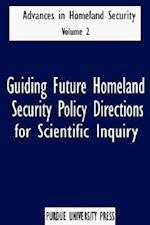 Guiding Future Homeland Security Policy Directions for Scie