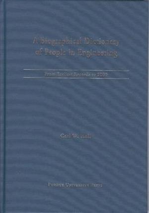 A Biographical Dictionary of People in Engineering