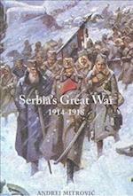 Serbia's Great War, 1914-1918