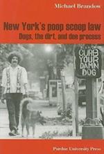 Brandow, M:  New York's Poop Scoop Law