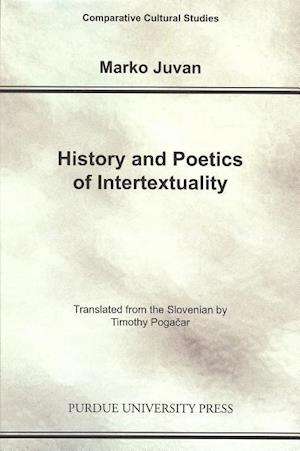 Juvan, M:  History and Poetics of Intertexuality