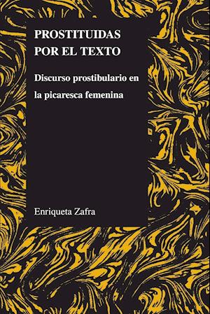 Zafra, E:  Prostituidas Por El Texto