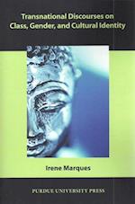 Marques, I:  Transnational Discourses on Class, Gender and C