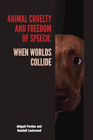 Perdue, A:  Animal Cruelty and Freedom of Speech