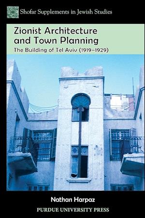 Zionist Architecture and Town Planning