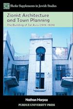 Zionist Architecture and Town Planning
