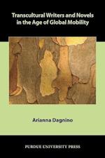 Dagnino, A:  Transcultural Writers and Novels in the Age of