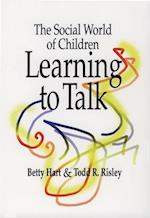 The Social World of Children Learning to Talk