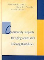 Community Support for Aging Adults with Lifelong Disabilities