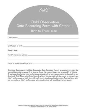 Assessment, Evaluation, and Programming System for Infants and Children (Aeps(r)), Child Observation Data Recording Form I