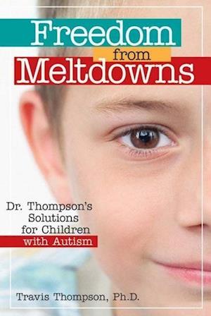 Thompson, T:  Freedom from Meltdowns