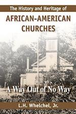 The History and Heritage of African American Churches