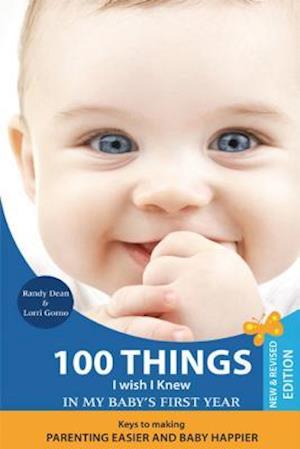 100 Things I Wish I Knew in My Baby's First Year, 2nd Edition