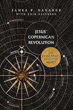 Jesus' Copernican Revolution