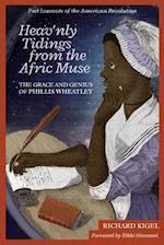 Heav'nly Tidings from the Afric Muse