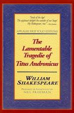 The Lamentable Tragedie of Titus Andronicus