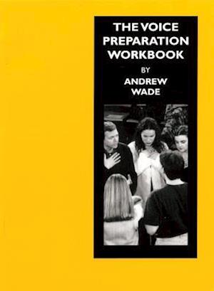 The Voice Preparation Workbook
