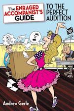 Enraged Accompanist's Guide to the Perfect Audition