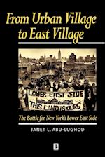 From Urban Village to East Village – The Battle for New Yorks Lower East Side