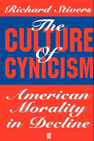 The Culture of Cynicism