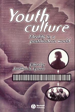 Youth Culture – Identity in a Postmodern World