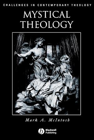 Mystical Theology – The Integrity of Spirituality and Theology