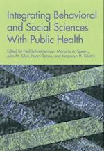 Integrating Behavioral and Social Sciences with Public Heal