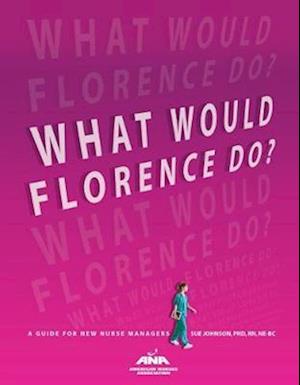 What Would Florence Do?