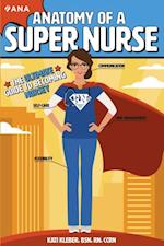 Anatomy of a Super Nurse