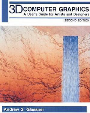 "3D Computer Graphics: A User's Guide for Artists and Designers"