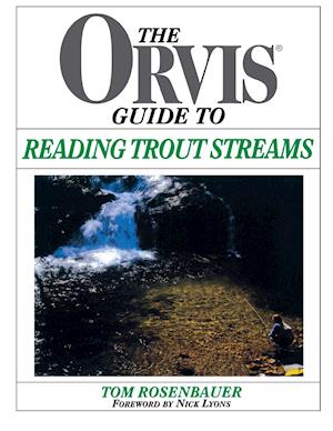 Orvis Guide To Reading Trout Streams