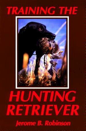 Training the Hunting Retriever