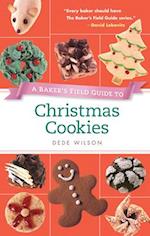 A Baker''s Field Guide to Christmas Cookies