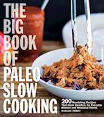 The Big Book of Paleo Slow Cooking