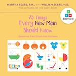 25 Things Every New Mom Should Know