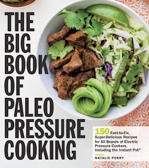 Big Book of Paleo Pressure Cooking