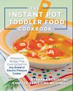 The Instant Pot Toddler Food Cookbook